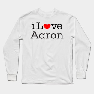 I love Aaron Long Sleeve T-Shirt